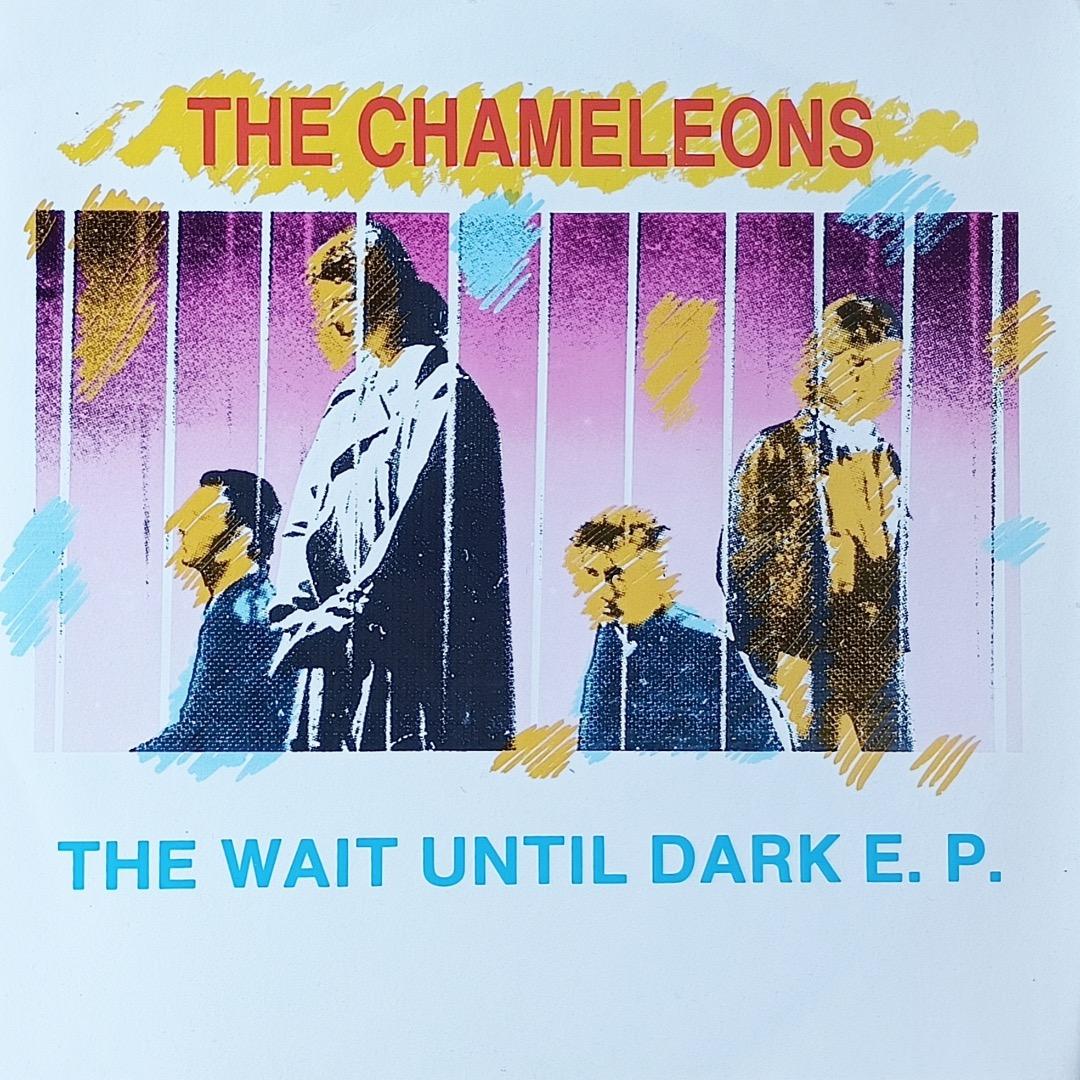 洋楽 The Wait Until Dark E.P./The Chameleons