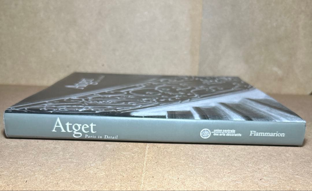 Atget : Paris in Detail ハードカバー