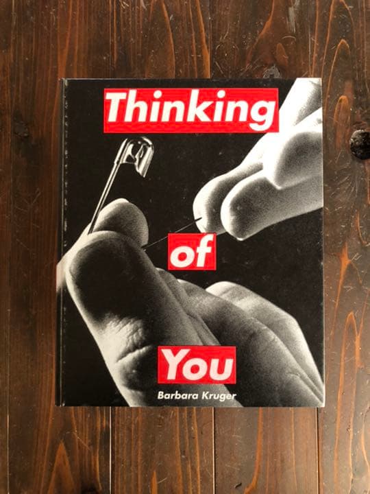 Barbara kruger 「Thinking of You」