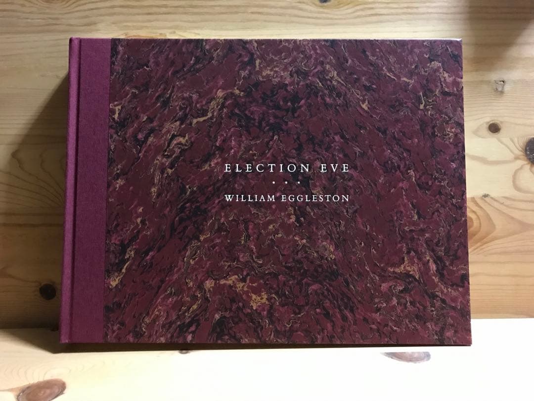 名作　William Eggleston Election Eve