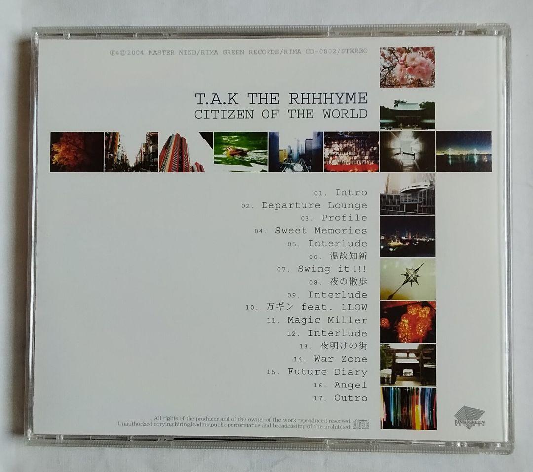 邦楽 T.A.K. THE RHHHYME CITIZEN OF THE WORLD