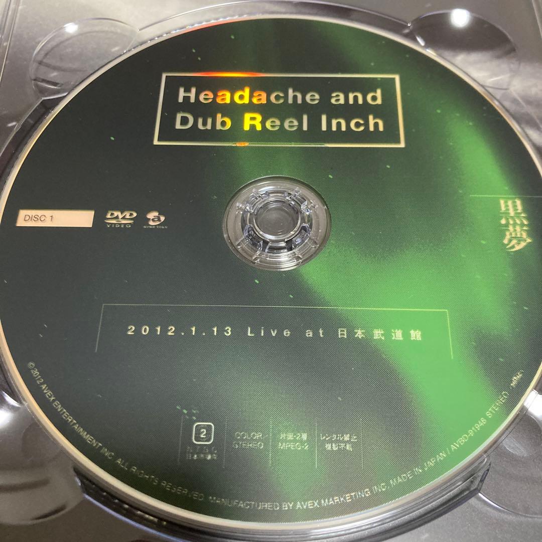 Headache and Dub Reel Inch 黒夢