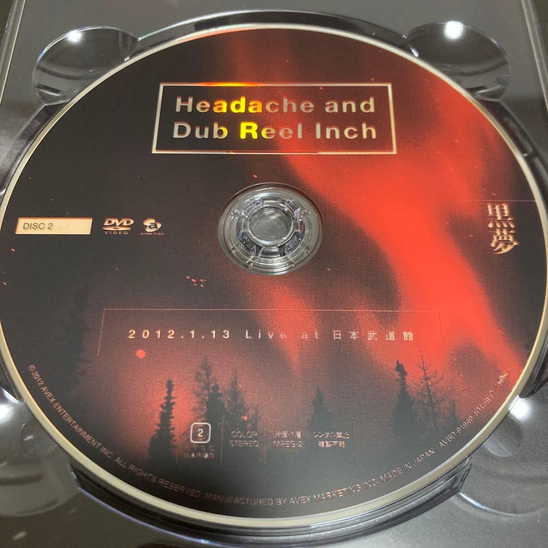 Headache and Dub Reel Inch 黒夢
