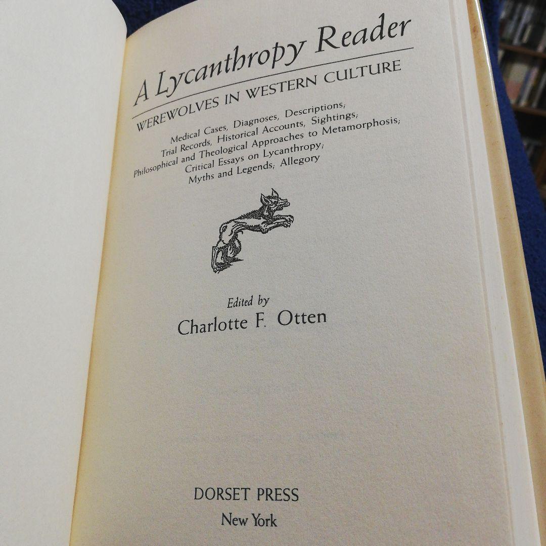 洋書 A Lycanthropy Reader:Werewolves by Otten